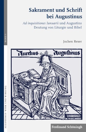 Jochen Rexer: Sakrament und Schrift bei Augustinus