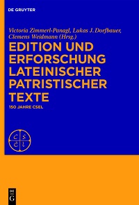 Edition und Erforschung lateinischer patristischer texte