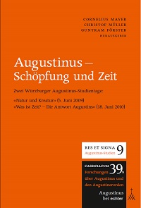 C. Mayer/C. Müller (Hrsg.): Augustinus - Schöpfung und Zeit