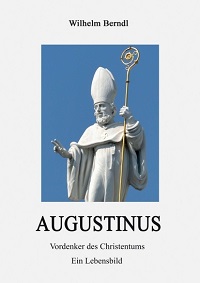 Berndl: Augustinus - Vordenker des Christentums
