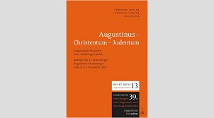 Augustinus - Christentum - Judentum. Hrsg. von Christof Müller. Echter Verlag 2018